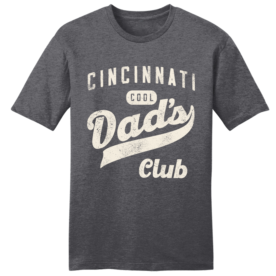 Cincinnati Cool Dad's Club - Cincy Shirts