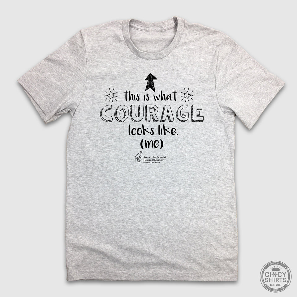 This Is What Courage Looks Like - Ronald McDonald House - Cincy Shirts