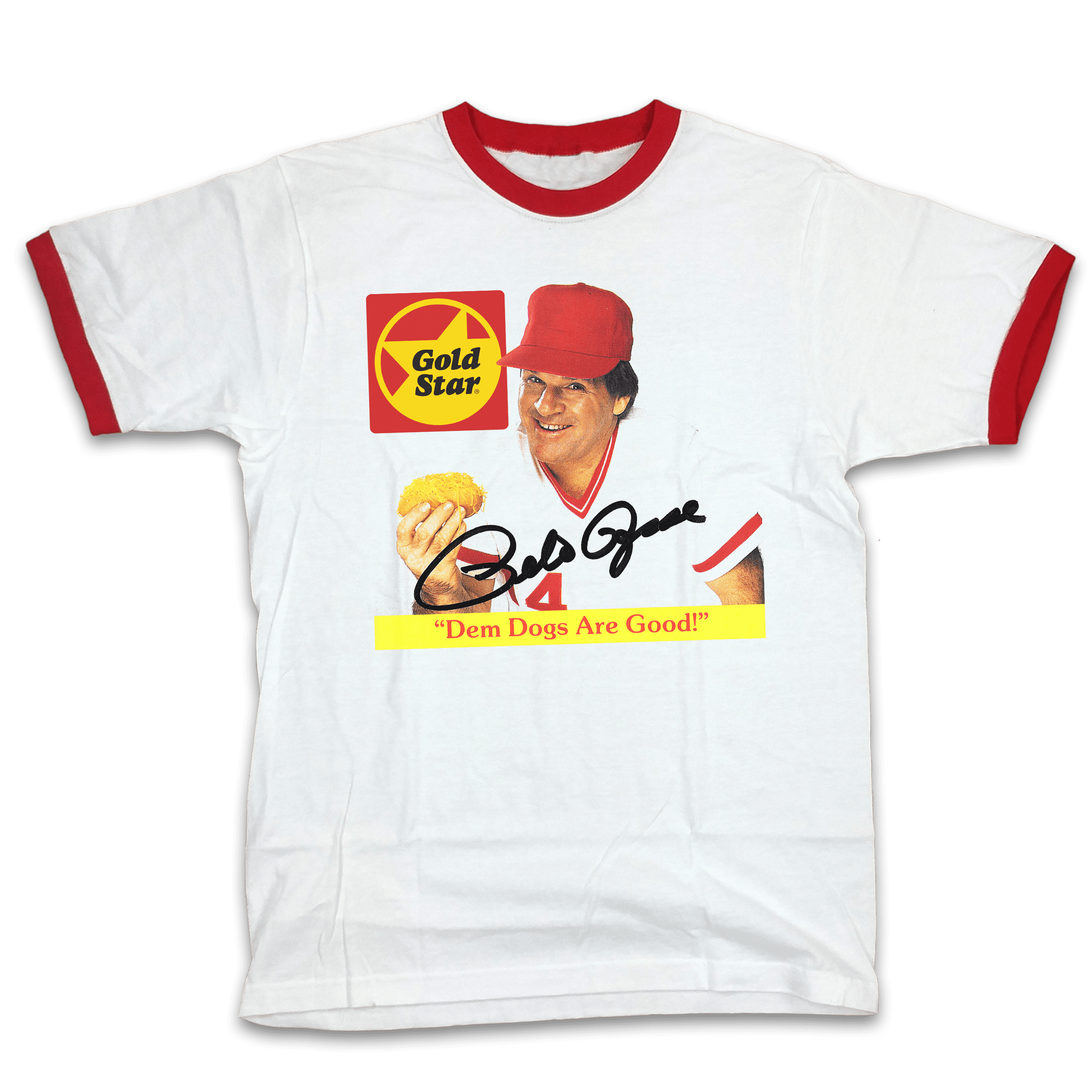 "Dem Dogs Are Good!" - Pete Rose - Cincy Shirts