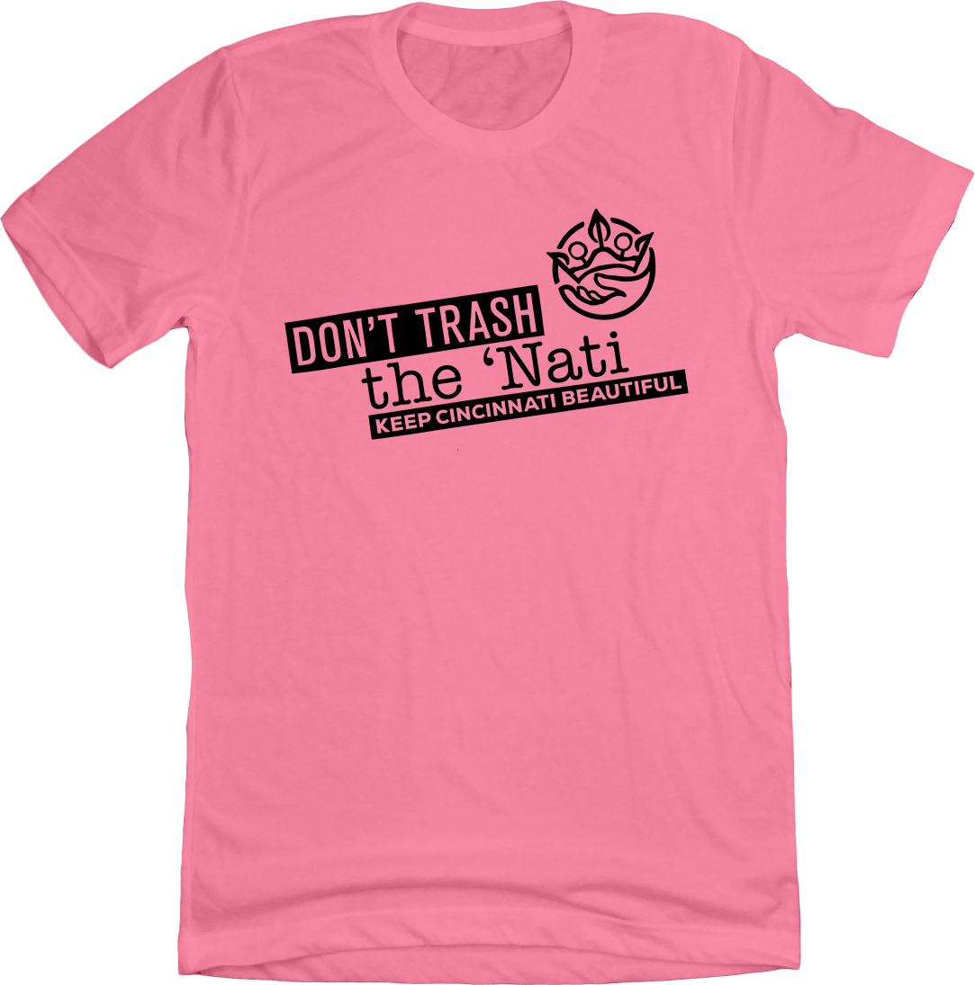 Don't Trash the 'Nati Modern Logo Cincy Shirts Pink T-shirt