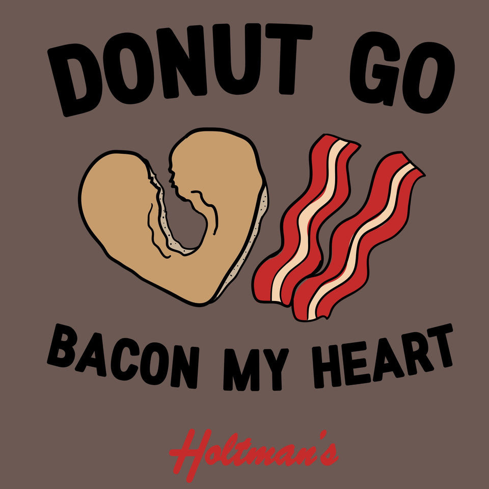Donut Go Bacon My Heart - Cincy Shirts