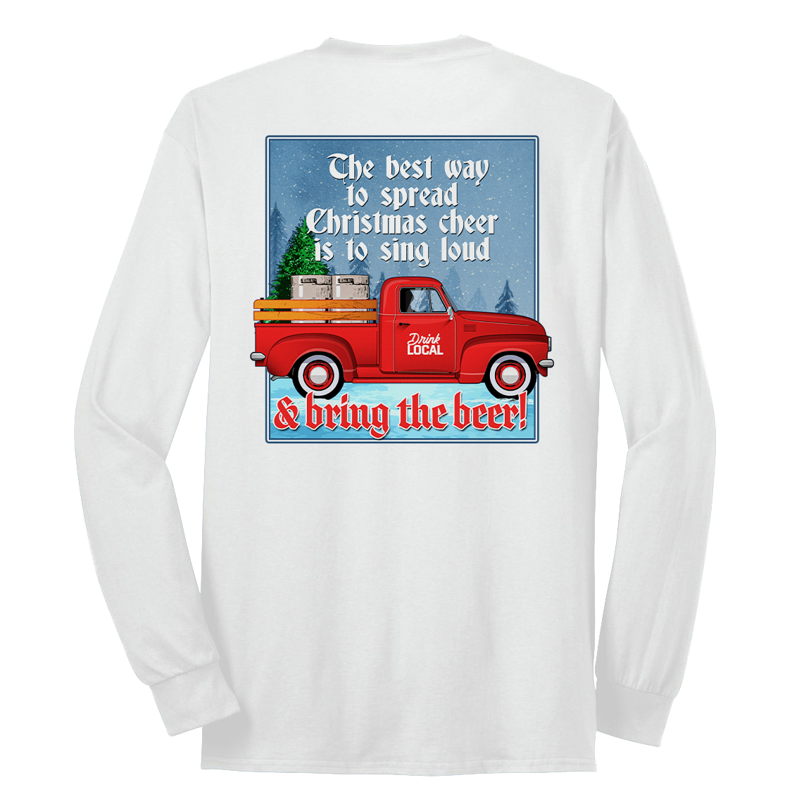Drink Local Bring the Beer Shirt Truck (Front & Back) - Cincy Shirts