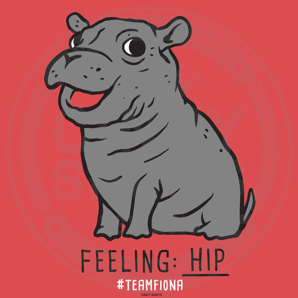 Feeling Hip - Fiona The Hippo - Hoodie - Cincy Shirts
