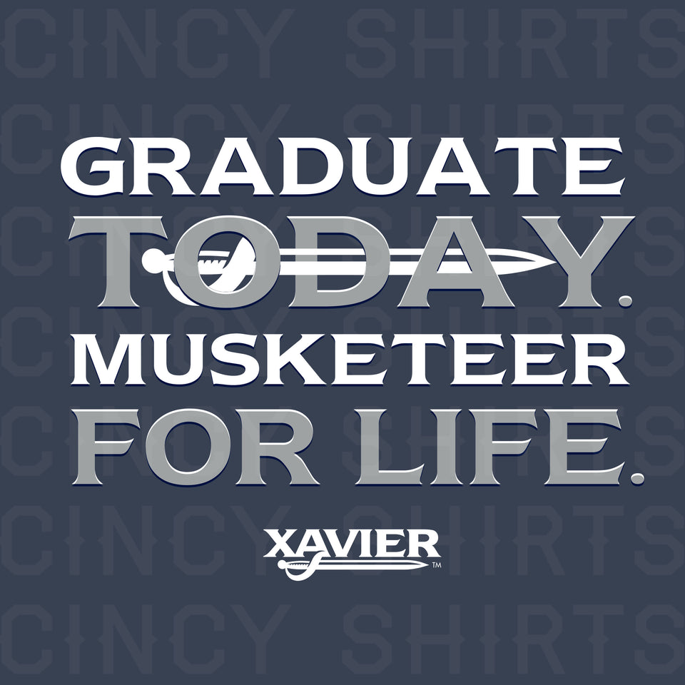 Graduate Today, Musketeer For Life - Cincy Shirts
