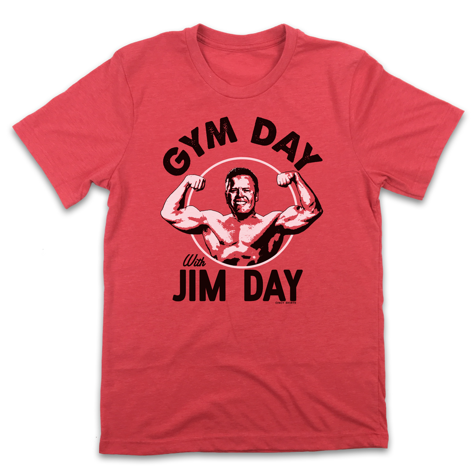 Gym Day Jim Day - Cincy Shirts