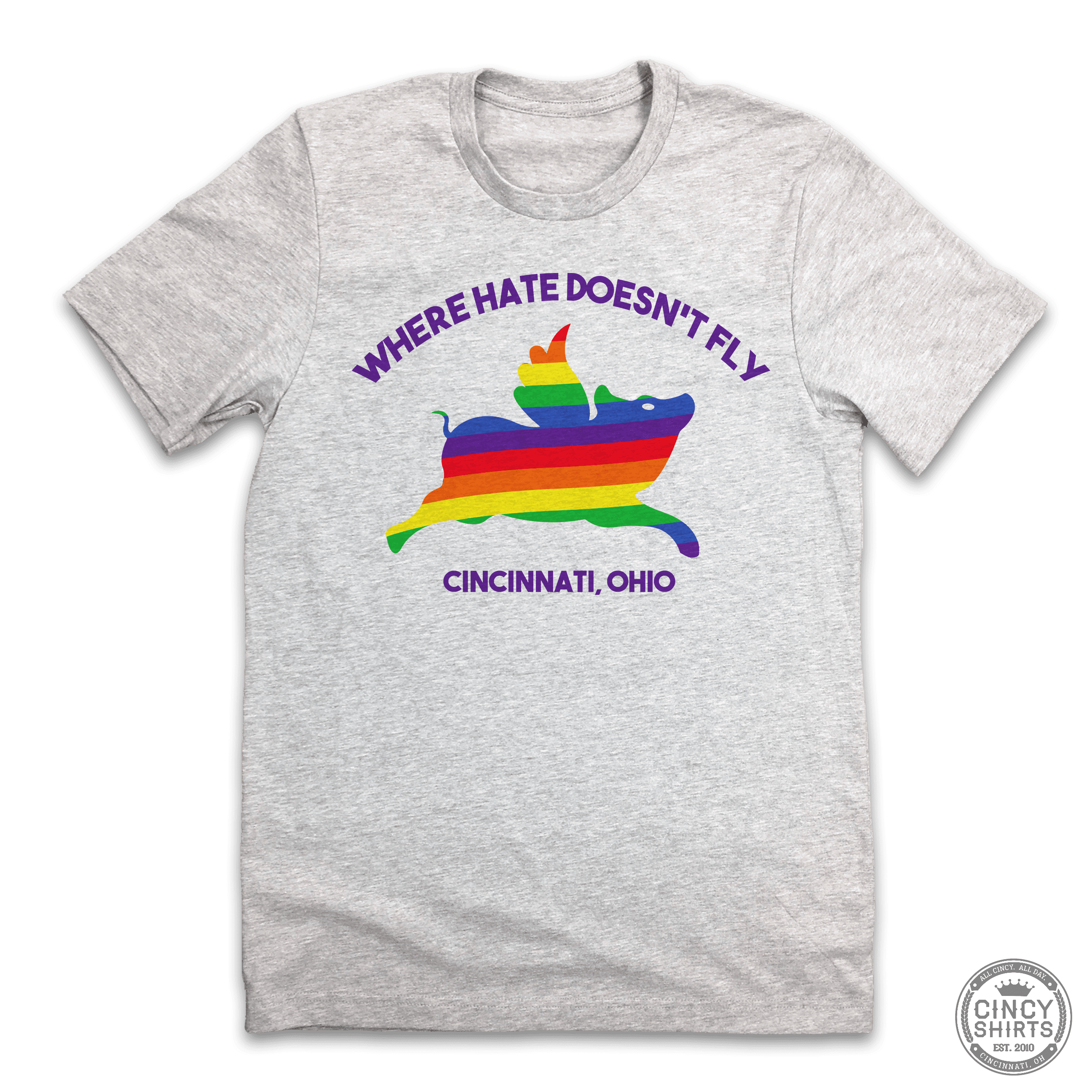 Cincinnati, OH "Where Hate Doesn't Fly" - Cincy Shirts