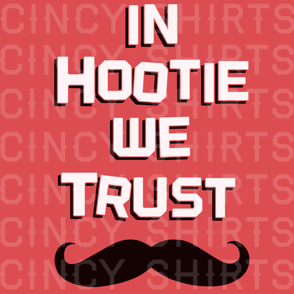 In Hootie We Trust - Cincy Shirts