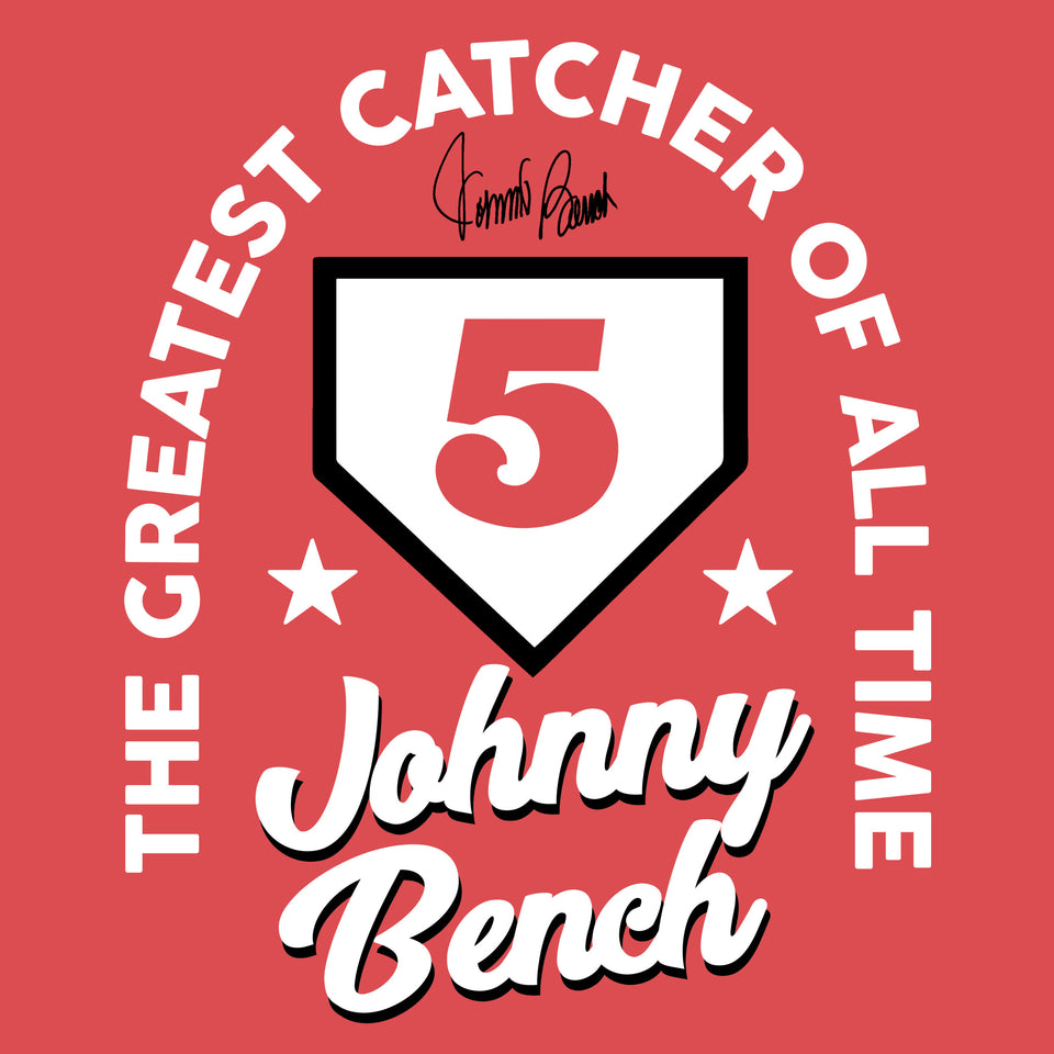 Johnny Bench Greatest Catcher - Cincy Shirts