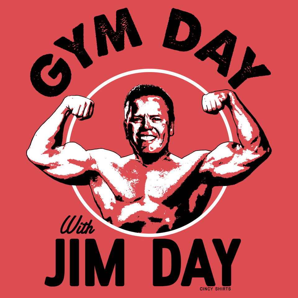 Gym Day Jim Day - Cincy Shirts