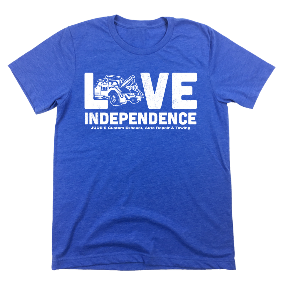 Love Independence - Jude's Custom Exhaust - Cincy Shirts