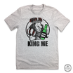 Little Kings, KING ME - Cincy Shirts