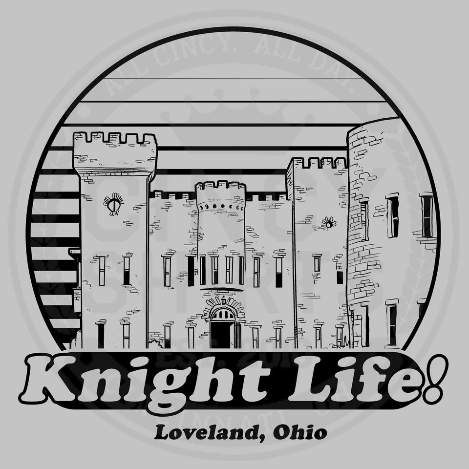 Knight Life - Loveland, OH - Cincy Shirts