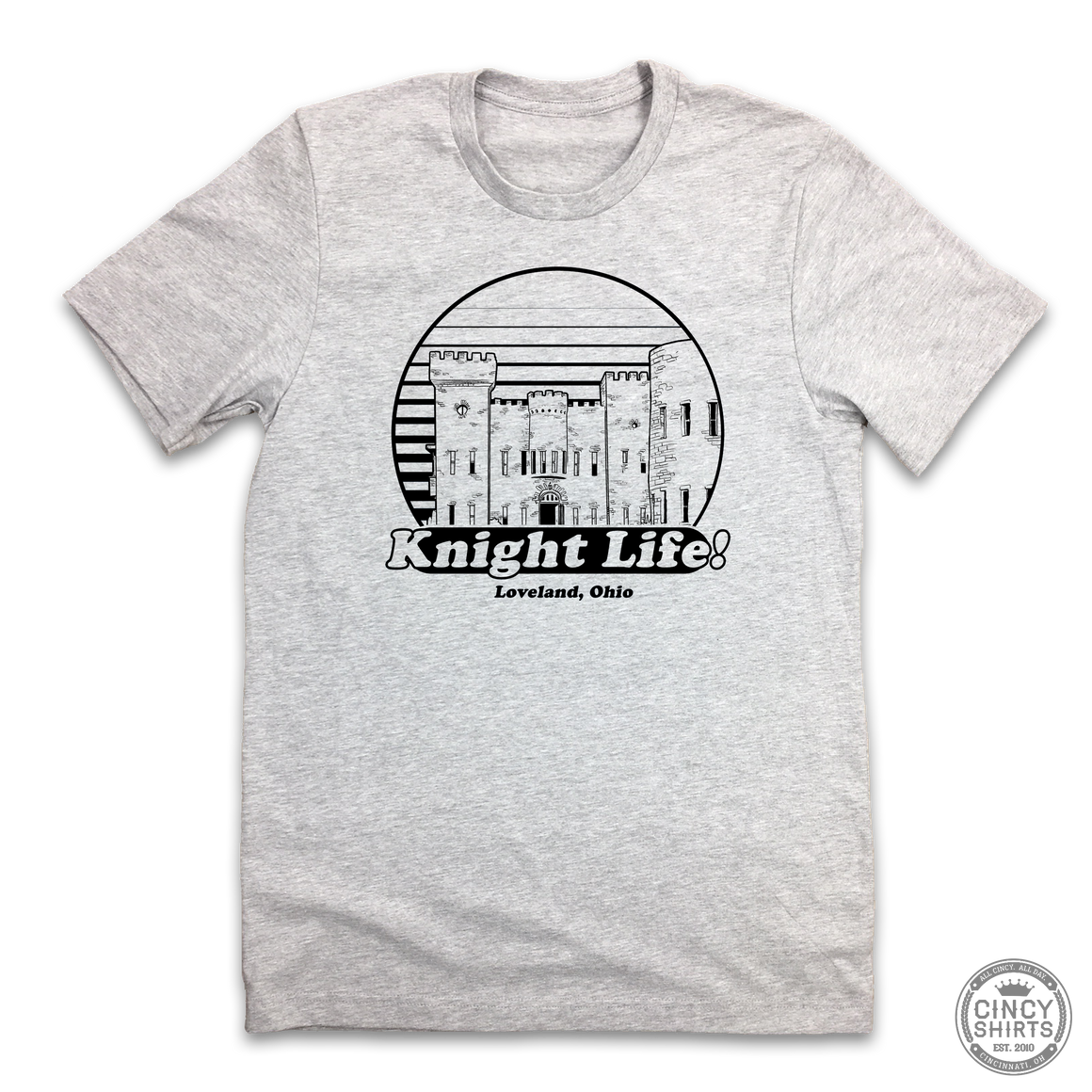 Knight Life - Loveland, OH - Cincy Shirts