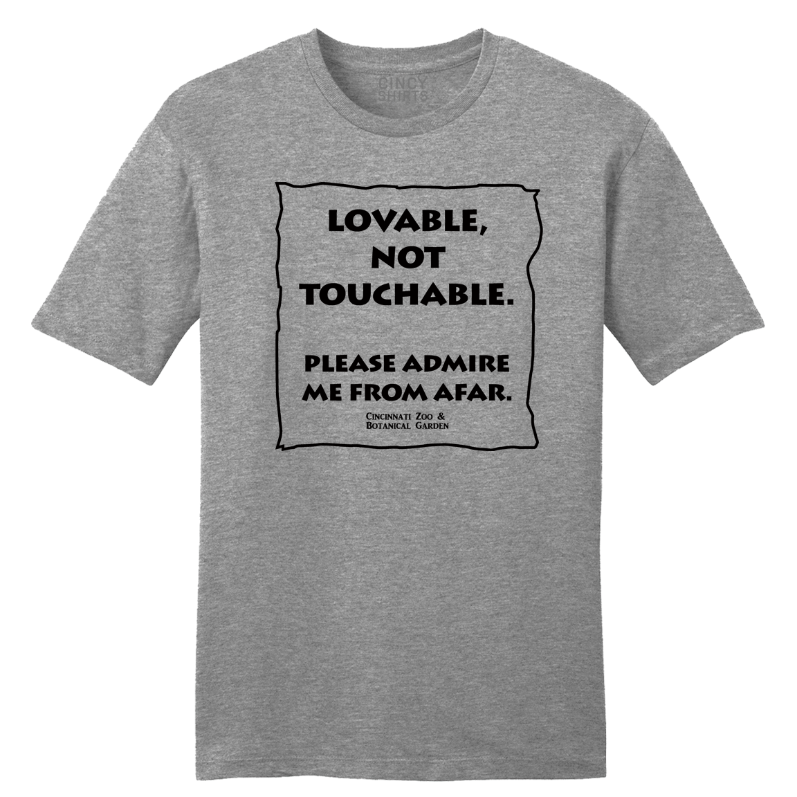 Loveable, Not Touchable - Cincinnati Zoo - Cincy Shirts