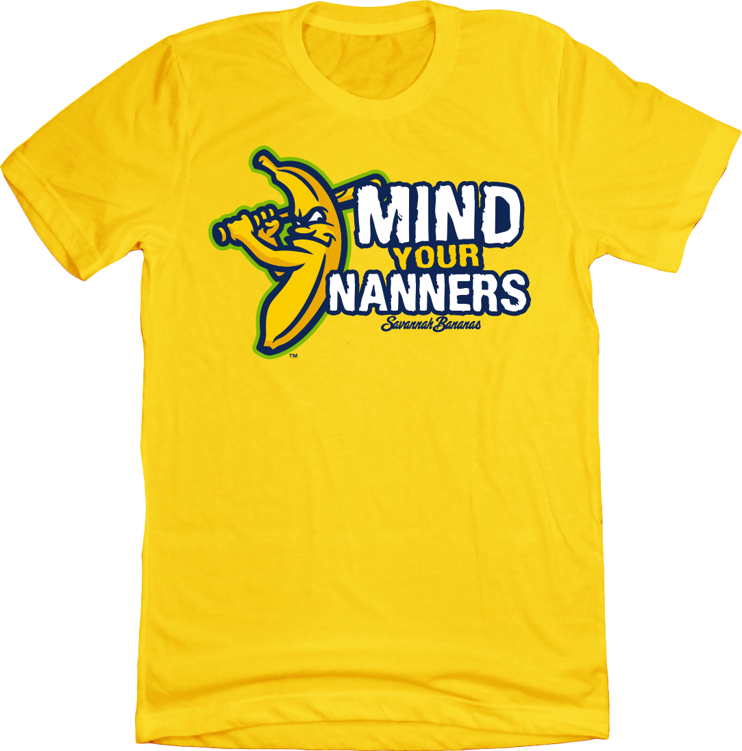 Savannah Bananas Mind Your Nanners | Cincy Shirts