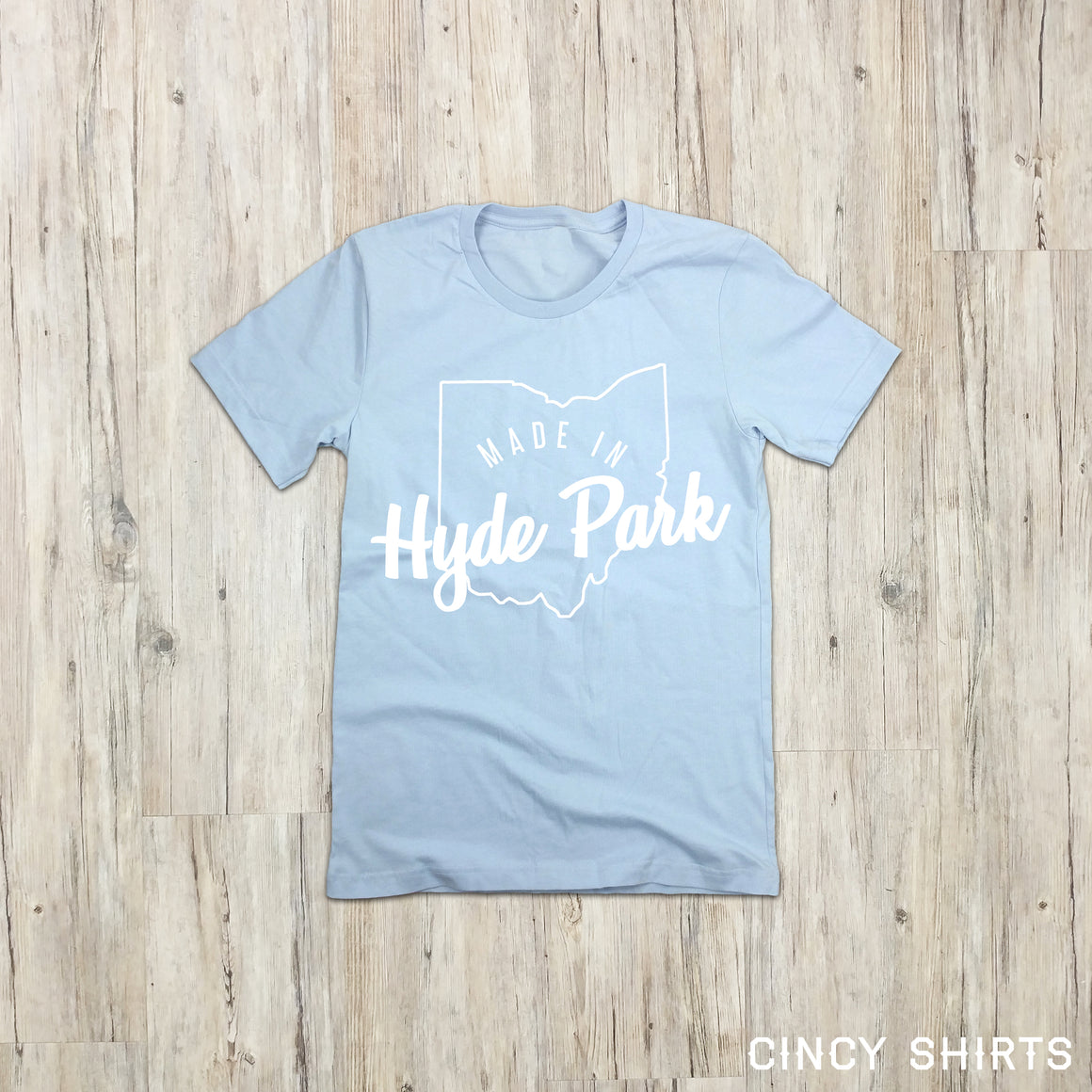 Made In Hyde Park - Cincy Shirts