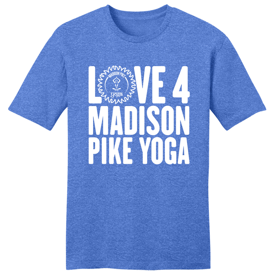 Love 4 Madison Pike Yoga tee