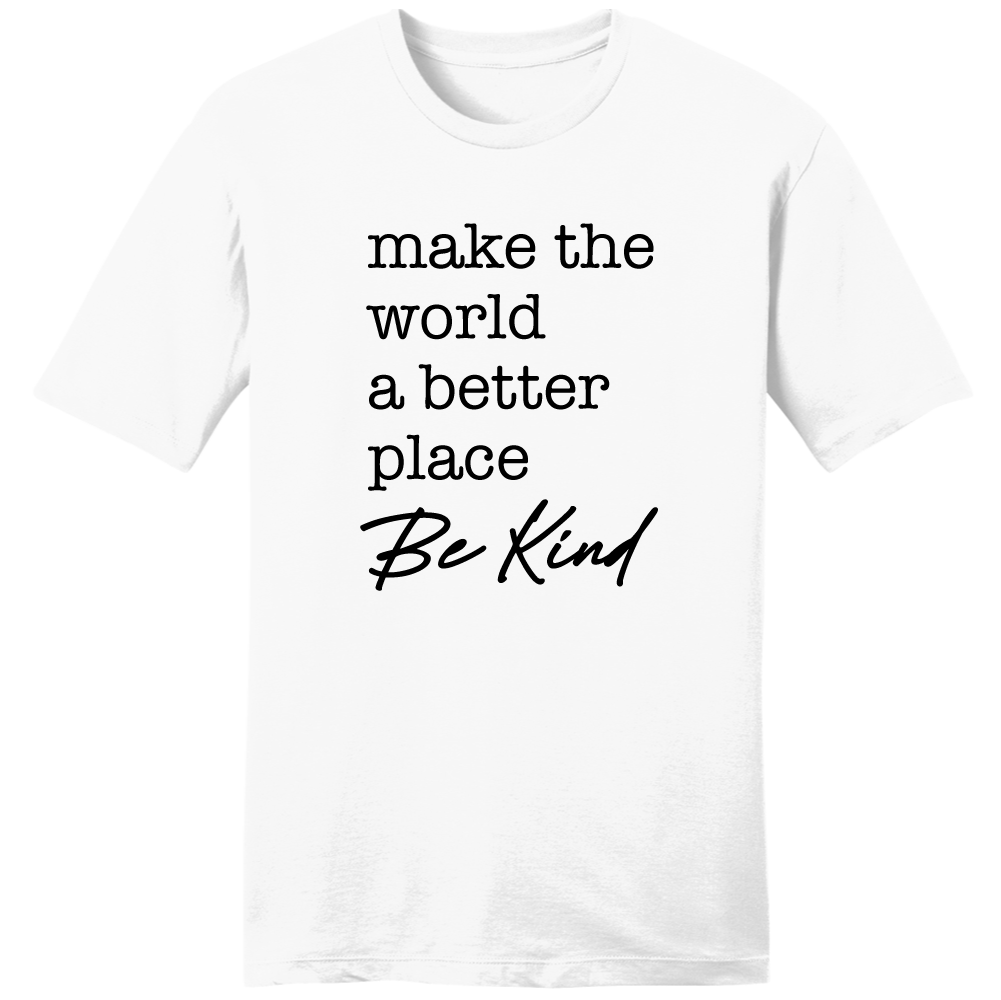 Make The World a Better Place - Cincy Shirts