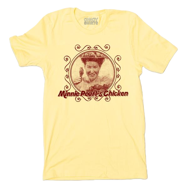 Minnie Pearl's Chicken T-shirt
