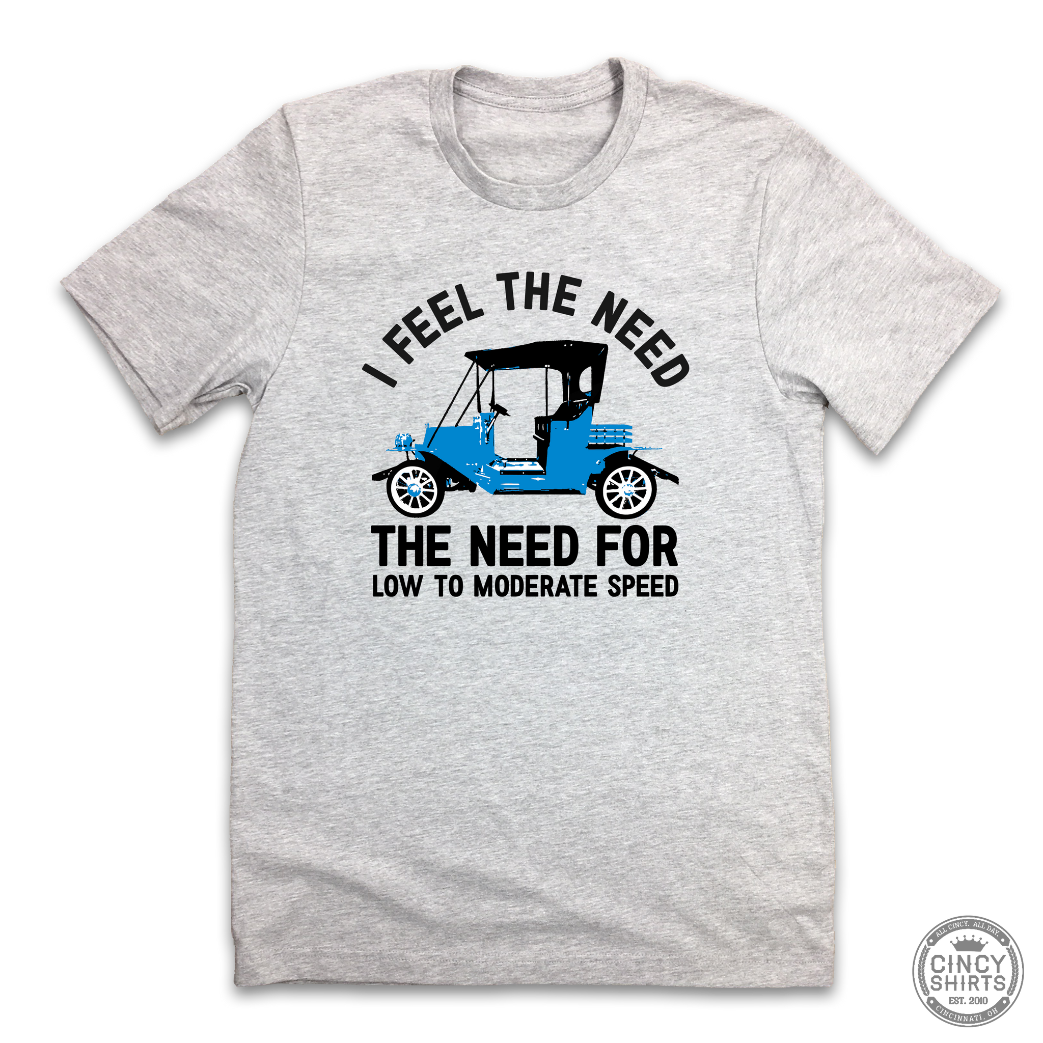 I Feel The Need The Need For Speed T-Shirt