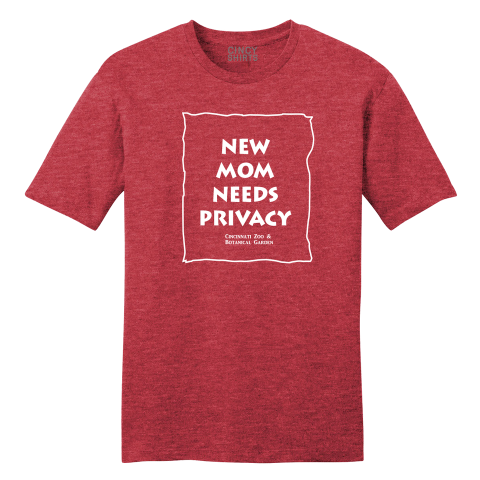 New Mom Needs Privacy - Cincinnati Zoo - Cincy Shirts