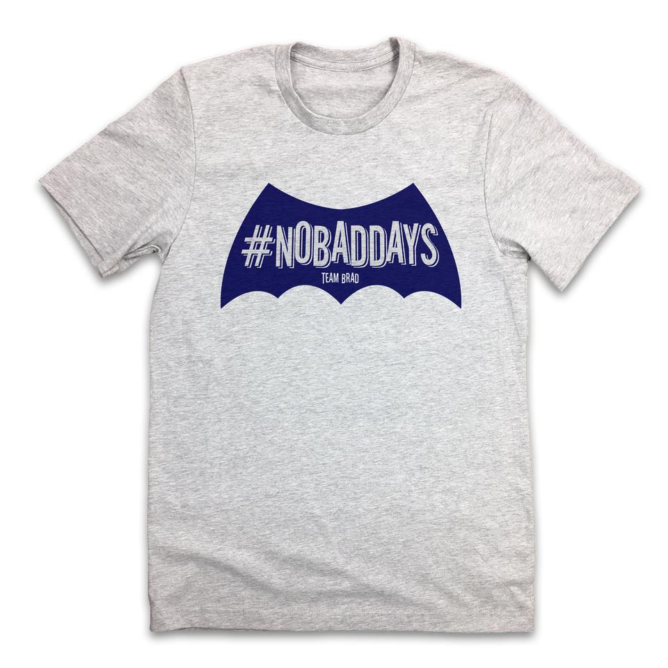 Team Brad #NoBadDays - Cincy Shirts