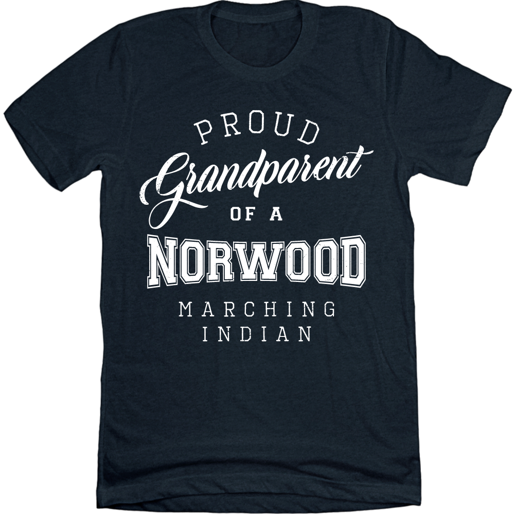 Norwood Marching Band Grandparent - Cincy Shirts