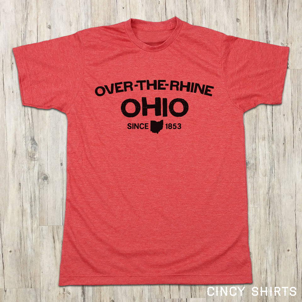 Over-The-Rhine Ohio - Since 1853 - Cincy Shirts