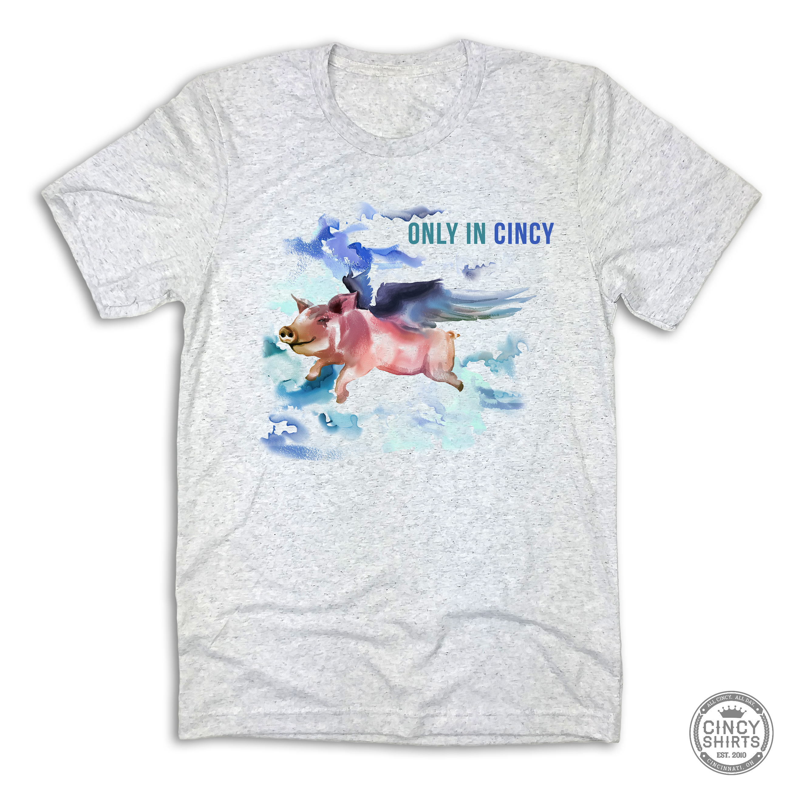 Only In Cincy - Cincy Shirts