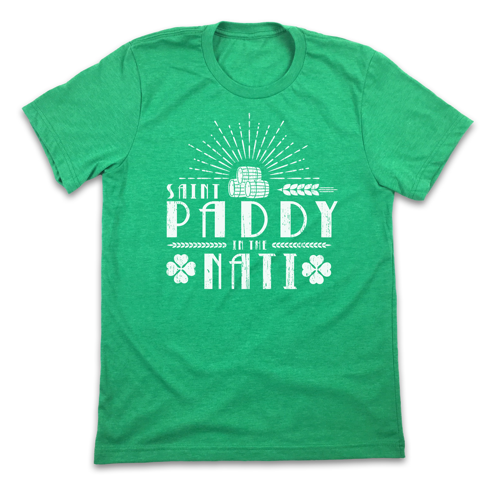 Saint Paddy In The Nati - Cincy Shirts
