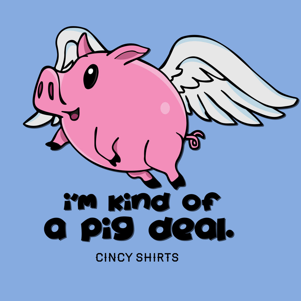 I'm Kind of a Pig Deal - Youth Garments - Cincy Shirts