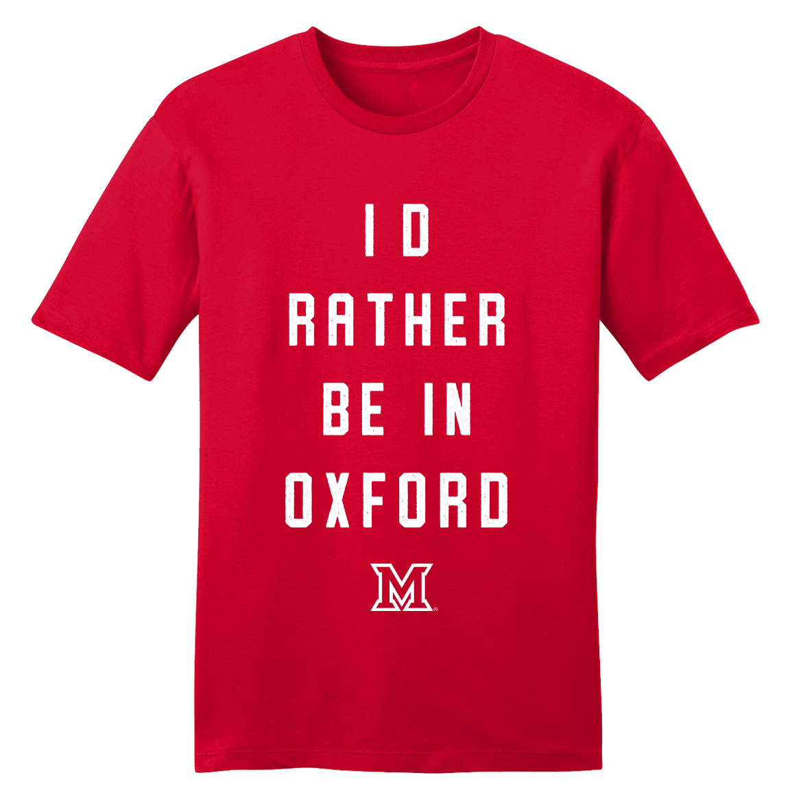 Miami University - I'd Rather Be in Oxford - Cincy Shirts