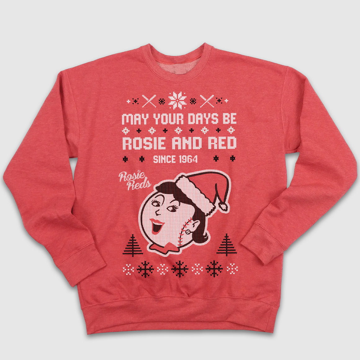 May Your Days Be Rosie and Red Ugly Christmas Sweatshirt - Cincy Shirts