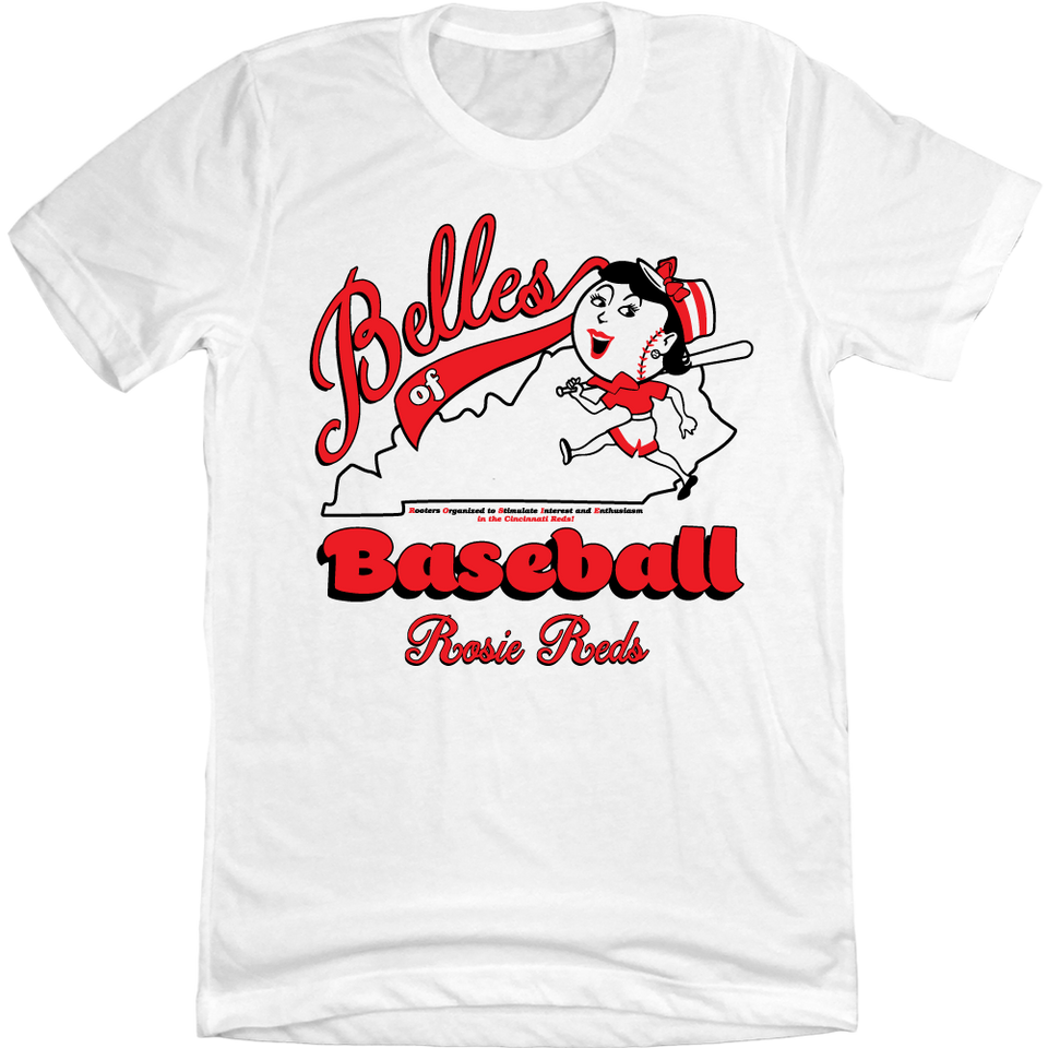 Belles of Baseball Kentucky - Rosie Reds white T-shirt Cincy Shirts