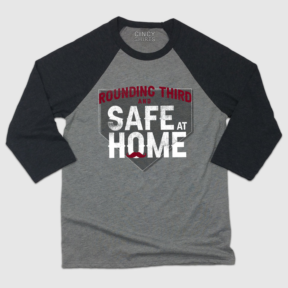 Rounding Third And Safe At Home - Cincy Shirts