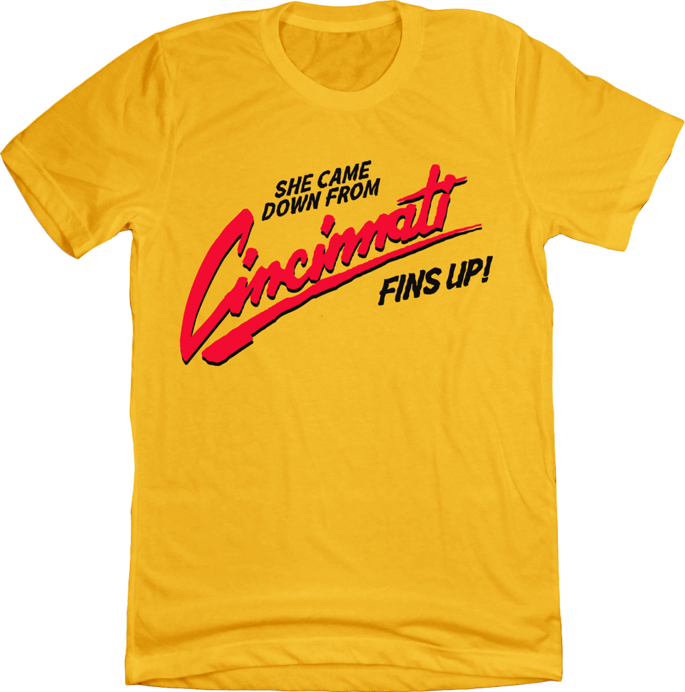 She Came Down from Cincinnati T-shirt