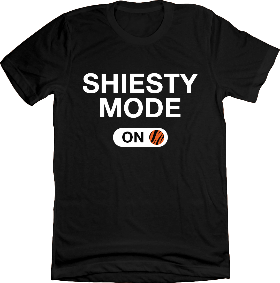 Shiesty Mode is ON black T-shirt Cincy Shirts