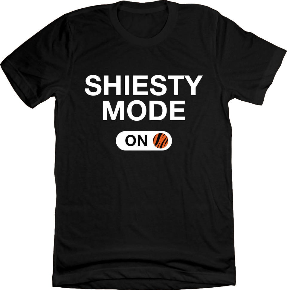Shiesty Mode is ON black T-shirt Cincy Shirts