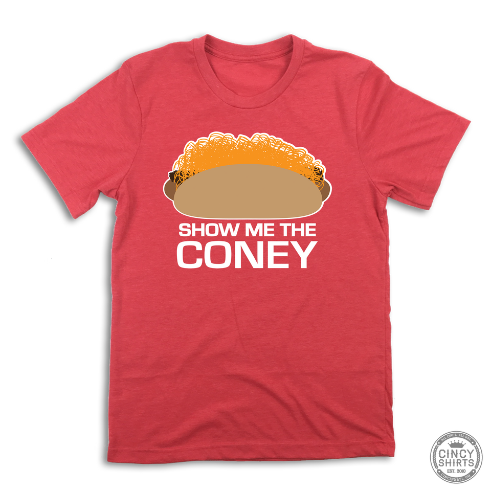 Show Me The Coney - Cincy Shirts