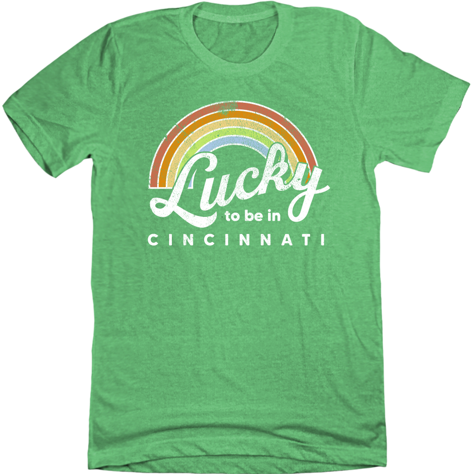 Lucky to be in Cincinnati T-shirt Cincy Shirts