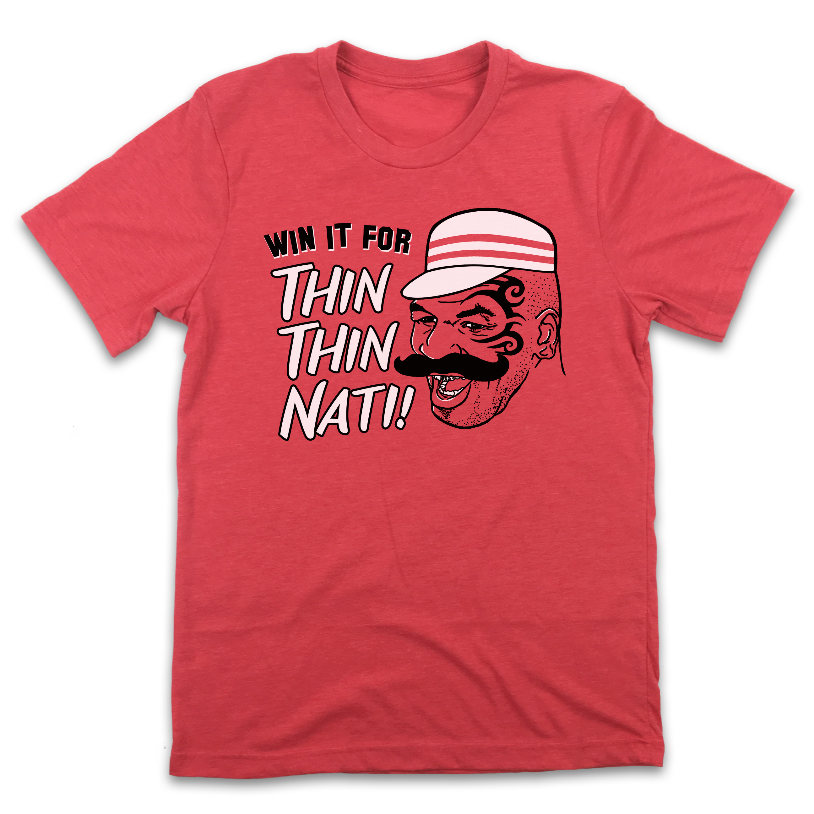 Win It For Thin Thin Nati - Cincy Shirts