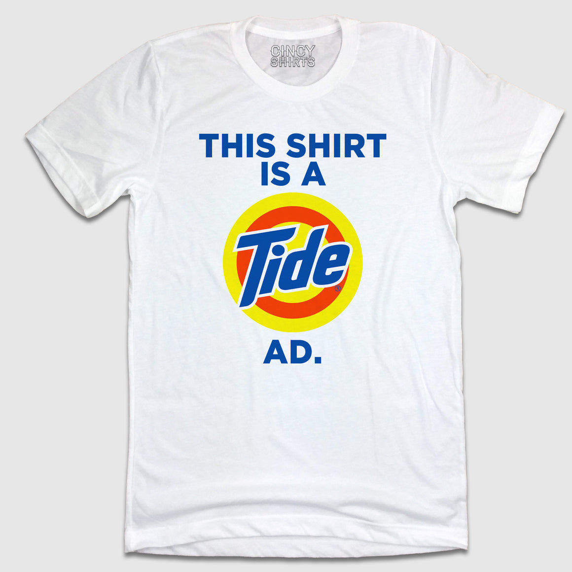 This Shirt Is A Tide Ad - Cincy Shirts