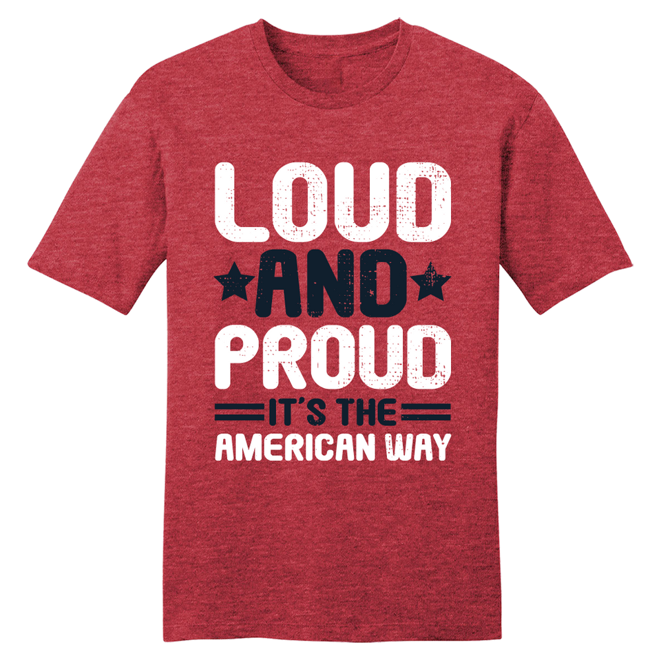 Loud and Proud American - Cincy Shirts