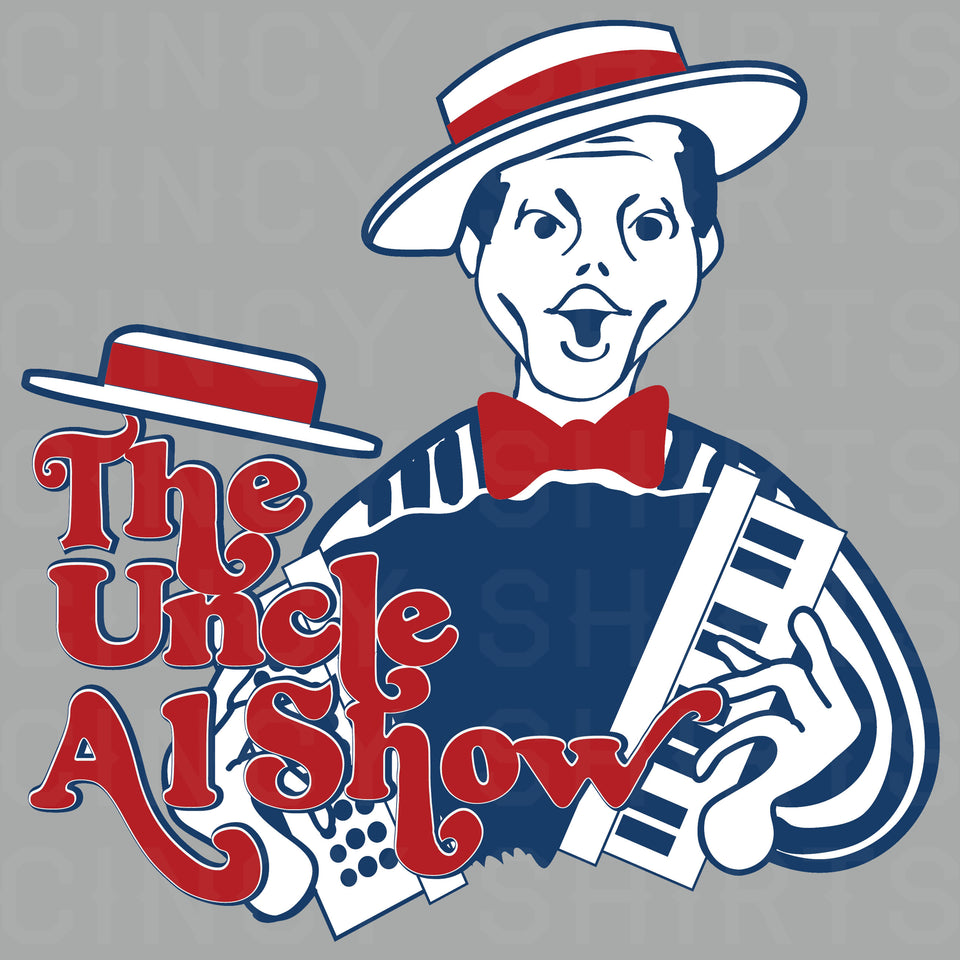 The Uncle Al Show - Cincy Shirts