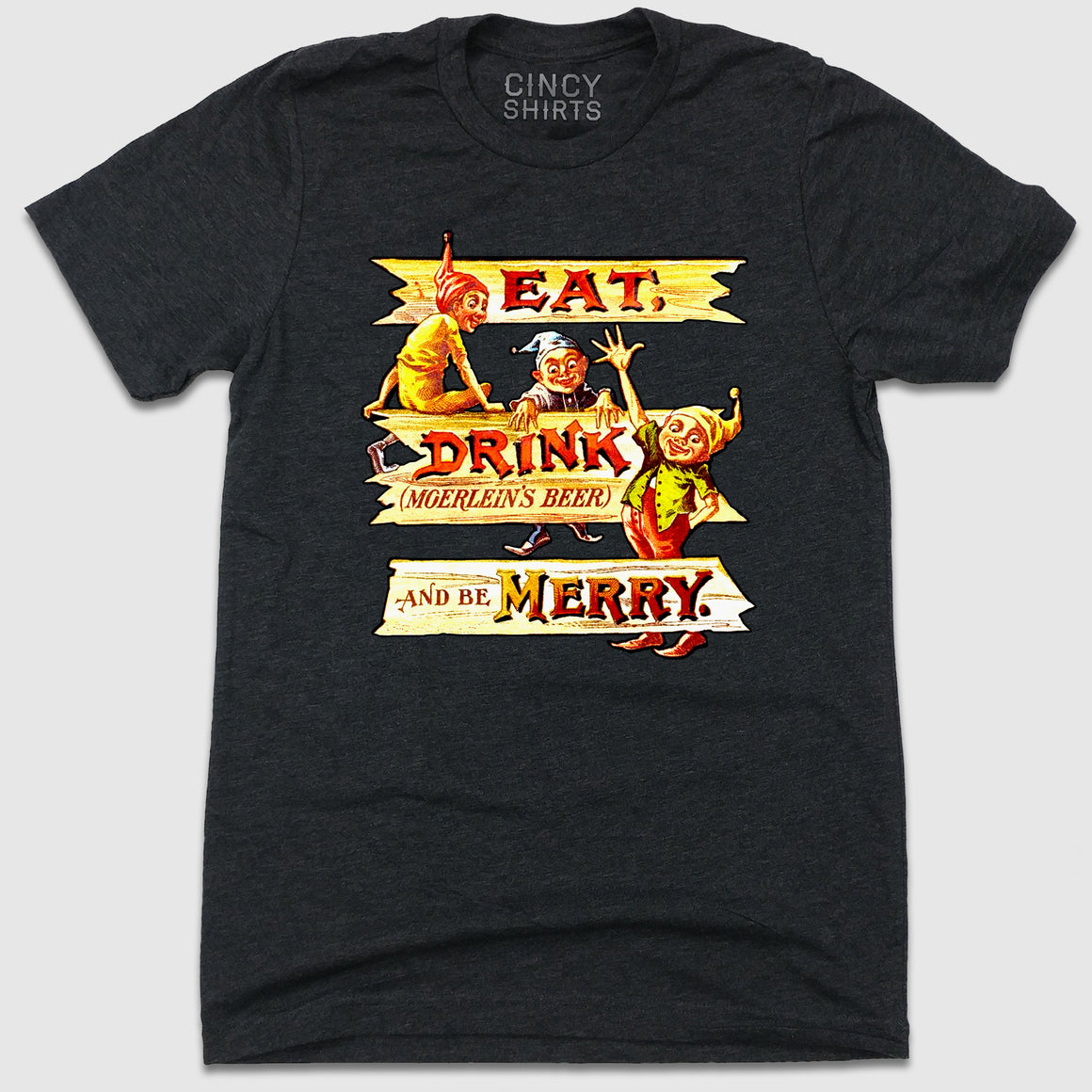 Eat Drink Moerlein and Be Merry - Cincy Shirts