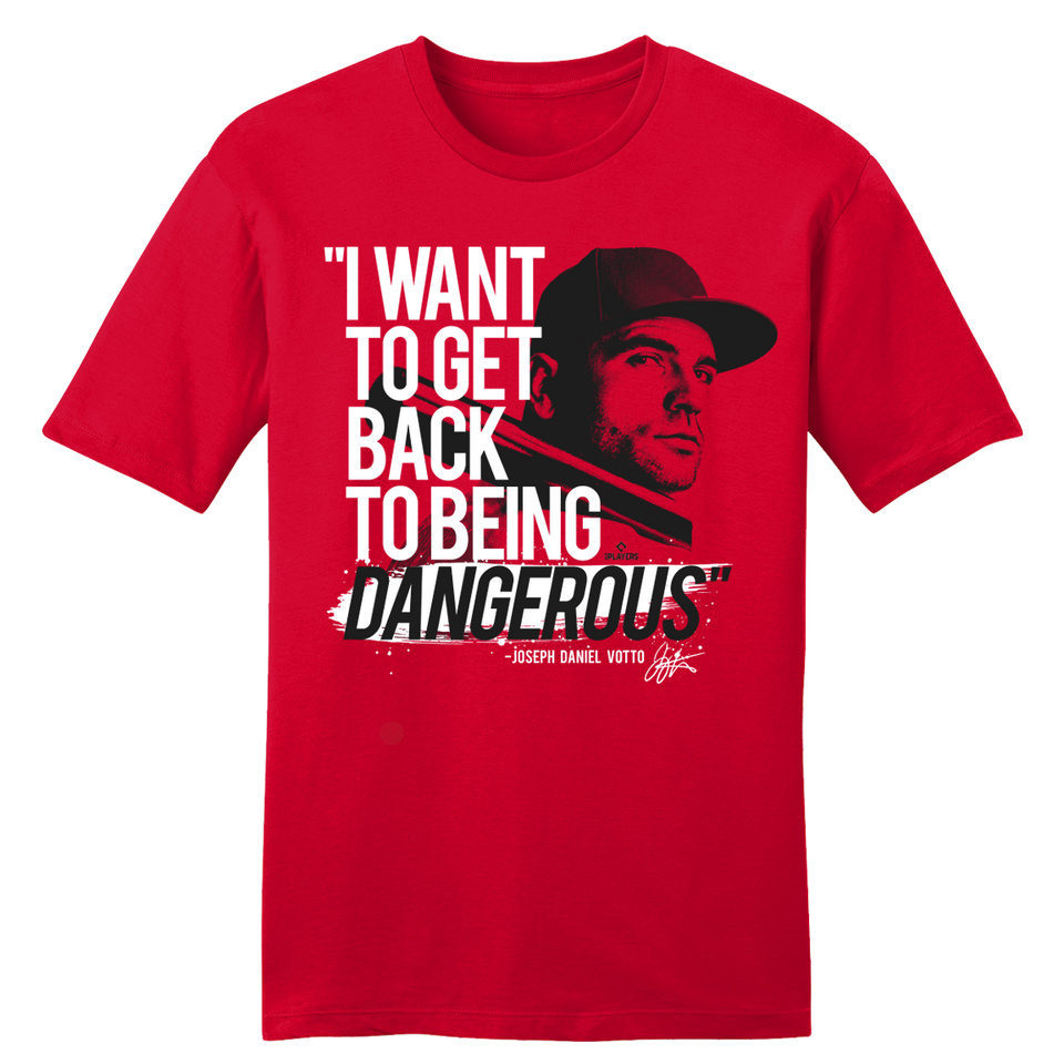 Joey Votto - Back to Being Dangerous - Cincy Shirts