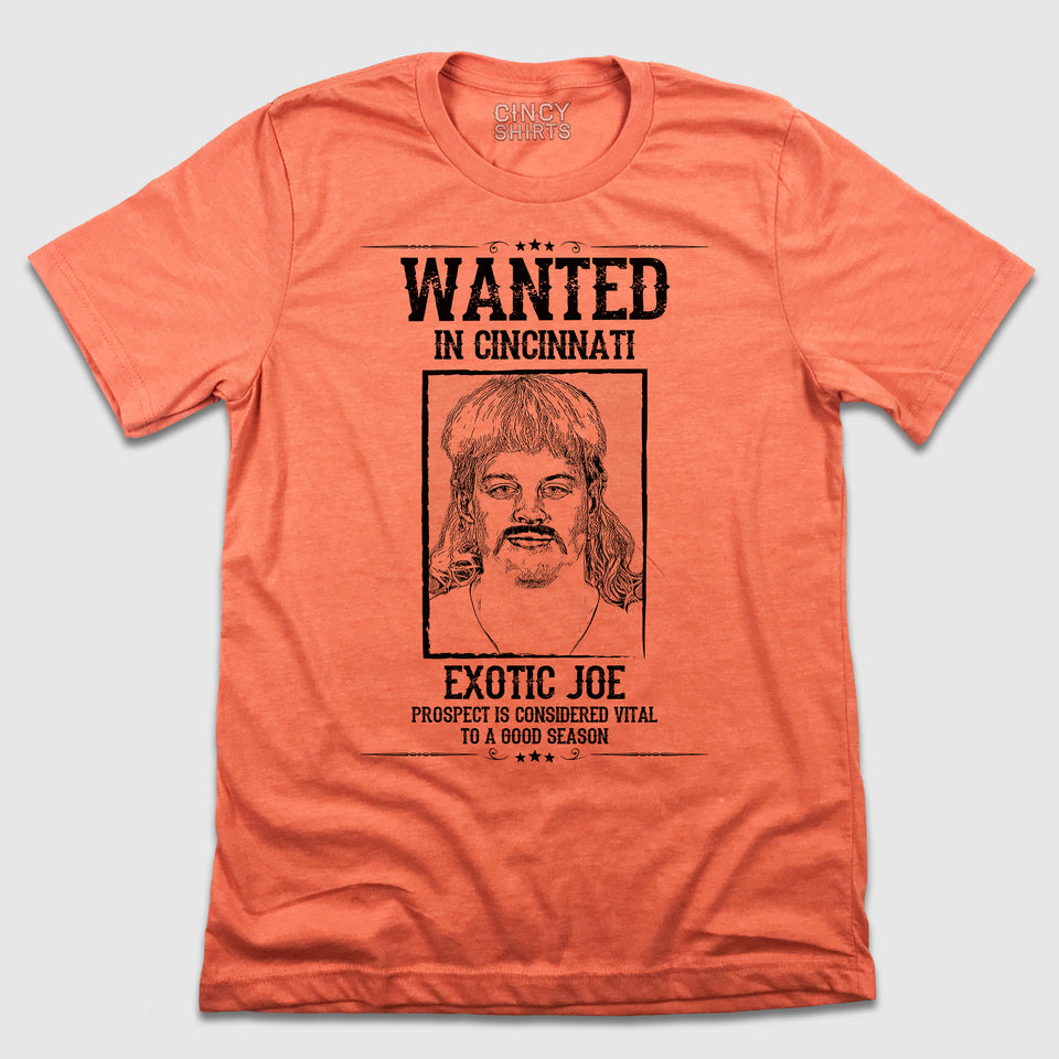 Wanted Joe Exotic - Cincy Shirts