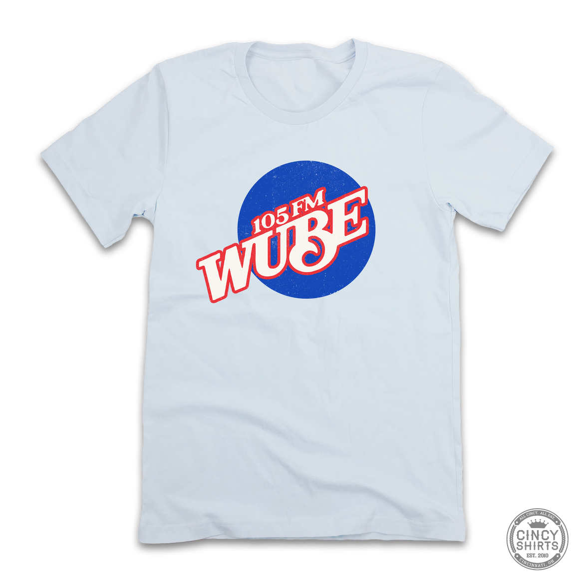 WUBE 105 FM - Cincy Shirts