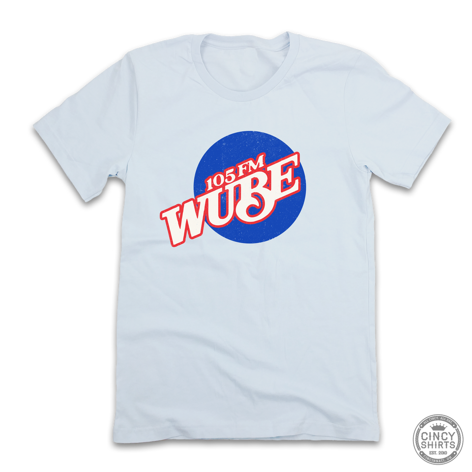 WUBE 105 FM - Cincy Shirts