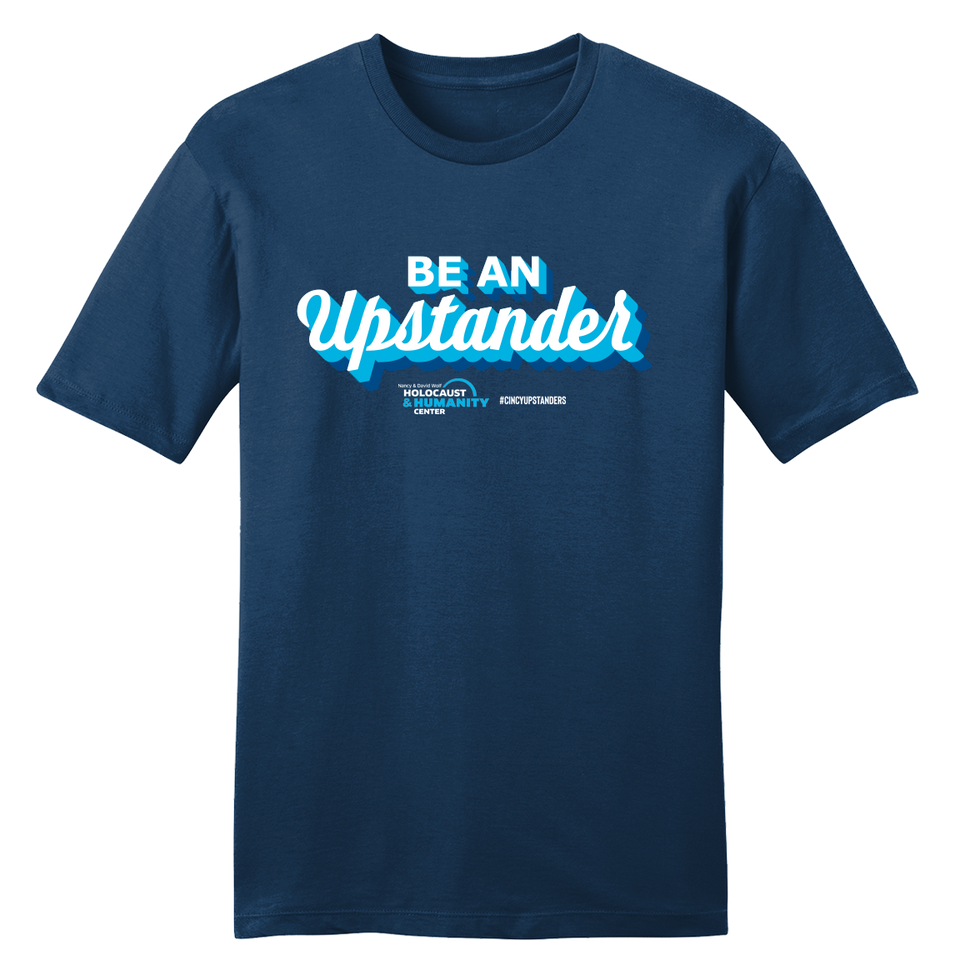 Be an Upstander #CincyUpstanders - Cincy Shirts